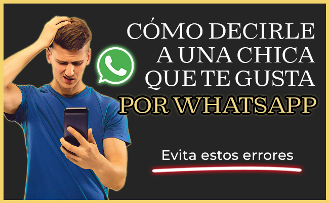 como decirle a una chica que te gusta indirectamente