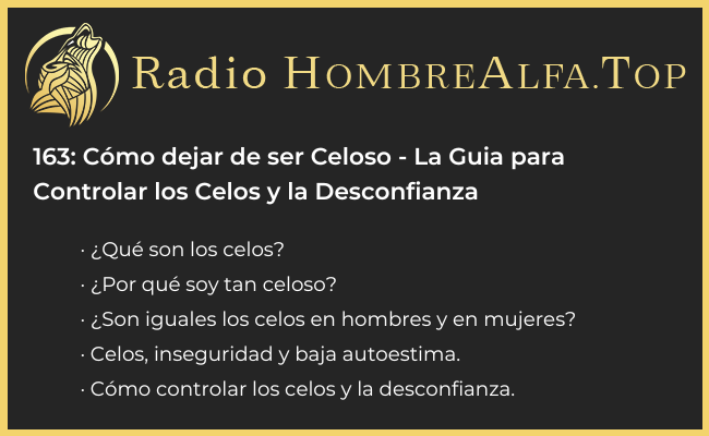porque soy tan celoso