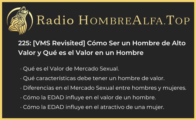 Como y que es ser un hombre de alto valor.