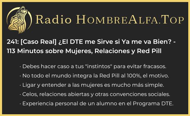 Sirve el DTE si ya tengo resultdos? Mujeres, relaciones y red pill