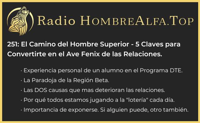 El Camino del Hombre Superior - 5 Claves para Convertirte en el Ave Fénix de las Relaciones